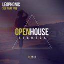 LeoPhonic - See That Far