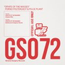 Porno Poltergeist & Pulse Plant - Opiate of The Masses