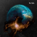 Wu Talks - Wu Talk 1 (Original Mix)