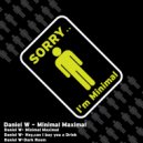 Daniel W - Minimal Maximal (Original Mix)