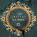 Artfckt - N.G.MDFK (Original Mix)