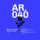 Back To 96 - No More Lonely (Original Mix)