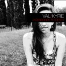 VAL/KYRIE - FirehosE MegadonG (Album Mix)