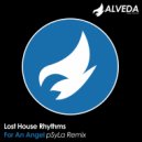 Lost House Rhythms - For An Angel (pSyLa Remix)