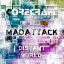 Distant World - Madattack (Original Mix)