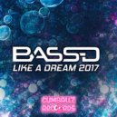 Bass-D - Like A Dream 2017