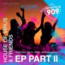 House Of Virus, Matto & Wiced feat. Mantvis - You\'ve Been Holdin\' (Dub Mix)