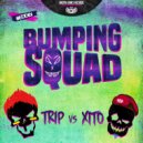 DJ Trip & DJ Xito - Bumping Squad (Original Mix)