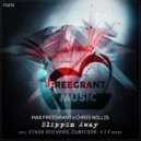 Max Freegrant & Chris Willis - Slippin Away