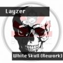 Layzer - White Skull (Rework)