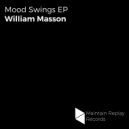 William Masson - Mood Swings