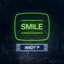 Andy P (US) - Smile (Original Mix)