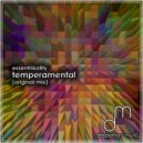 Essentrikality - Temperamental