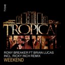Rony Breaker Ft Brian Lucas - Weekend