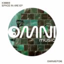 K3Bee - Space In Me (Original Mix)
