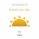Oneword - Brand New Day (Radio Mix)