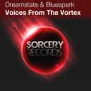 Dreamstate & Bluespark - Voices From The Vortex (T4L & Mariano Ballejos Remix)