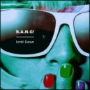 B.A.N.G! - Tonight (Introduction) (Original Mix)