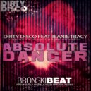 Dirty Disco feat Jeanie Tracy - Absolute Danger (Bronski Beat Private Remix)
