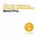 Hector Fonseca, David Hernandez - Beautiful (Vinny Coradello Remix)