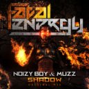 Noizy Boy & Muzz - Shadow (Original Mix)