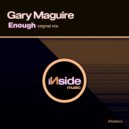 Gary Maguire - Enough (Original Mix)