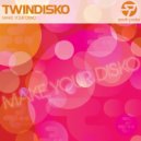 Twin Disko - Make Your Disko