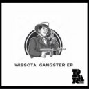 Wissota - Gangster (Original Mix)