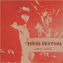 Chriss DeVynal - Feeling Of Life