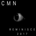 Cmn - reminisce (Entended Mix)