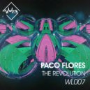 Paco Flores - The Revolution (Original Mix)