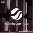 Bobby Rock - You Make Me Feel (Original Mix)