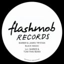 Barber, James Trystan - Black Magic (Tom Finn Remix)