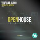 Vibrant Audio - Speakers Bumpin (VIP Mix)