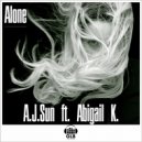 A.J.Sun feat. Abigail K. - Alone (Original Mix)