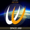 Alex Smal - Space Jam (Original Mix)