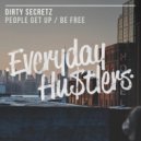 Dirty Secretz - Be Free