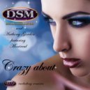 Dream Sound Masters & Anthony Gorden featuring Montreal - Crazy About (Silverman Sachs Remix)