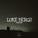 Luke Bergs - Together