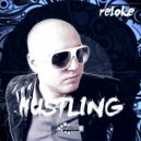 Reloke - Hustling