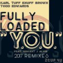 Fully Loaded Project - Y.O.U (DIY\'s 2017 Re-Touch Mix)