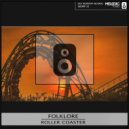Folklore - Roller Coaster (Original Mix)