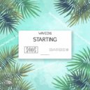 Skinds, Barbex - Starting