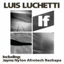 Luis Luchetti - If