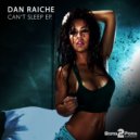 Dan Raiche - Can\'t Sleep (Original Mix)