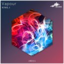 King.J - Vapour