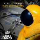 Ripe & Krane - This Recording (Radio Edit)