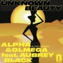 Alpha & Olmega Feat. Aubrey Black - Unknown Beauty (Alpha & Olmega Original Mix)