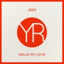 JedX - Hello My Love (Original Mix)