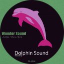 Jose Vilches - Wonder Sound (Original Mix)